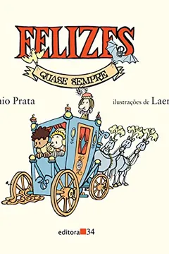 Livro Felizes Quase Sempre - Resumo, Resenha, PDF, etc.
