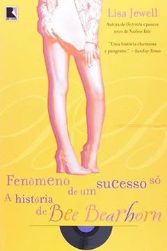 Capa do livro Fenômeno De Um Sucesso Só. A História De Bee Bearhorn