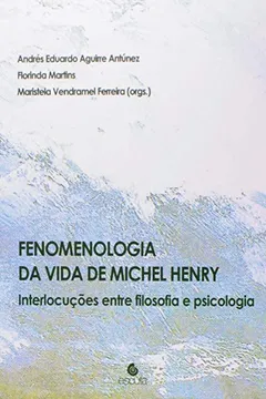 Capa do livro Fenomenologia da Vida de Michel Henry