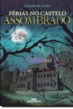 Livro Férias No Castelo Assombrado - Resumo, Resenha, PDF, etc.