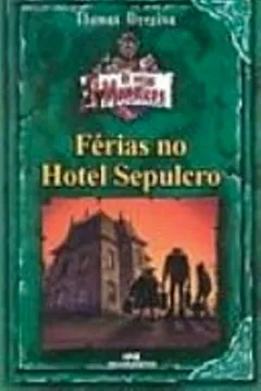 Livro Férias No Hotel Sepulcro - Resumo, Resenha, PDF, etc.