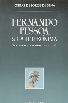 Livro Fernando Pessoa e Cª Heterónima - Resumo, Resenha, PDF, etc.