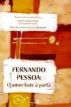 Livro Fernando Pessoa. O Amor Bate À Porta - Resumo, Resenha, PDF, etc.