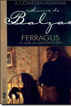 Livro Ferragus - Coleção L&PM Pocket - Resumo, Resenha, PDF, etc.