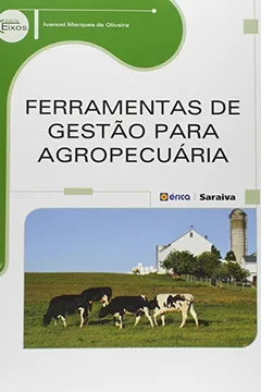 Livro Ferramentas de Gestão Para Agropecuária - Resumo, Resenha, PDF, etc.