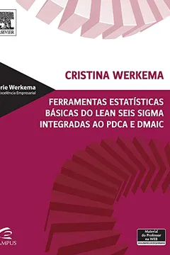 Livro Ferramentas Estatísticas Básicas do Lean Seis Sigma Integradas ao PDCA - Resumo, Resenha, PDF, etc.
