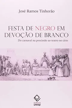 Capa do livro Festa de Negro em Devoção de Branco