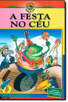 Livro Festa No Céu - Coleção Hora De Ler - Resumo, Resenha, PDF, etc.
