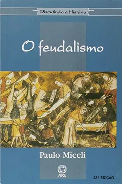 Livro Feudalismo, O - Resumo, Resenha, PDF, etc.