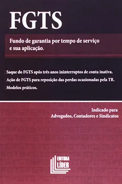 Livro FGTS. Fundo De Garantia Por Tempo De Serviço E Sua Aplicação - Resumo, Resenha, PDF, etc.