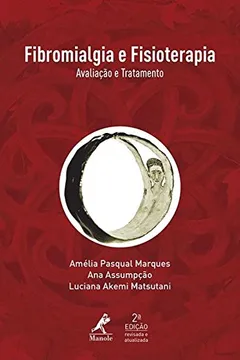 Livro Fibromialgia e Fisioterapia. Avaliação e Tratamento - Resumo, Resenha, PDF, etc.