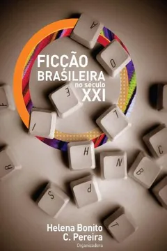 Capa do livro Ficcao Brasileira No Seculo XXI