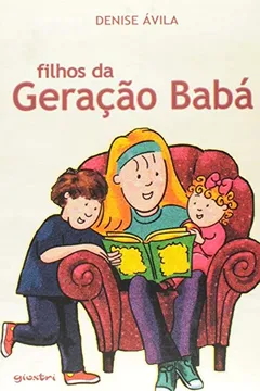 Livro Filhos da Geração Babá - Resumo, Resenha, PDF, etc.