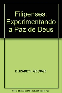 Livro Filipenses. Experimentando A Paz De Deus - Resumo, Resenha, PDF, etc.