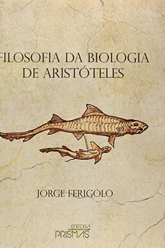 Livro Filosofia da Biologia de Aristóteles - Resumo, Resenha, PDF, etc.