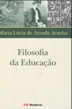Livro Filosofia da Educação. Moderna - Resumo, Resenha, PDF, etc.