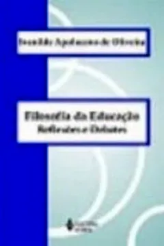 Capa do livro Filosofia da Educação. Reflexões e Debates