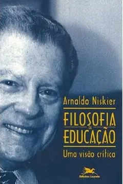 Capa do livro Filosofia Da Educação. Uma Visão Crítica