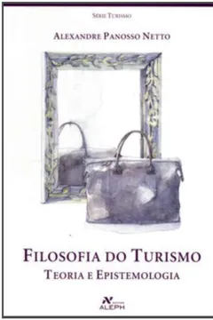 Livro Filosofia Do Turismo - Resumo, Resenha, PDF, etc.