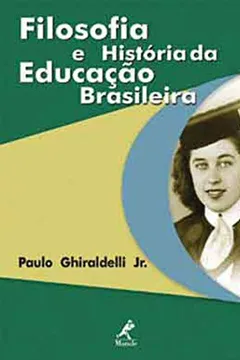 Livro Filosofia e história da educação brasileira - Resumo, Resenha, PDF, etc.
