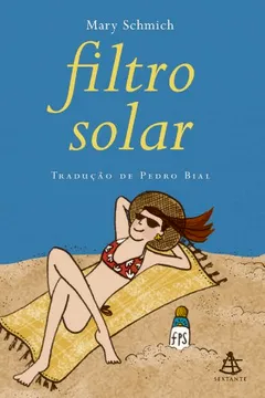 Livro Filtro Solar - Resumo, Resenha, PDF, etc.