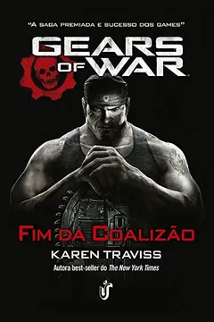 Livro Fim da Coalizão - Volume 1. Coleção Gears of War - Resumo, Resenha, PDF, etc.