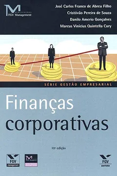 Livro Financas Corporativas 10Ed - Resumo, Resenha, PDF, etc.