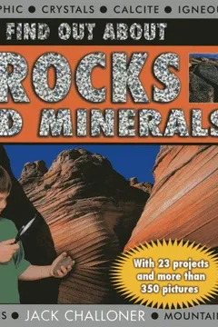 Livro Find Out about Rocks and Minerals: With 23 Projects and More Than 350 Photographs - Resumo, Resenha, PDF, etc.