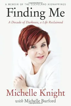 Livro Finding Me: A Decade of Darkness, a Life Reclaimed: A Memoir of the Cleveland Kidnappings - Resumo, Resenha, PDF, etc.