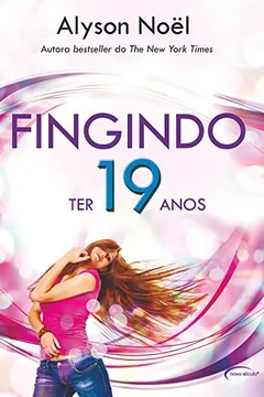 Livro Fingindo Ter 19 Anos - Resumo, Resenha, PDF, etc.