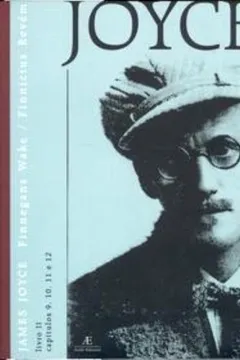 Livro Finnegans Wake - Volume 4 - Resumo, Resenha, PDF, etc.
