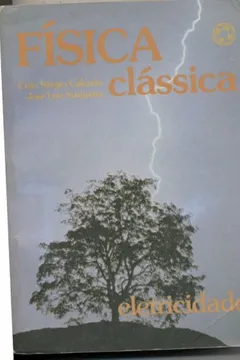 Livro Física Clássica. : Eletricidade - Resumo, Resenha, PDF, etc.
