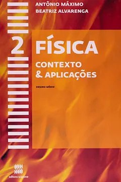 Livro Física. Contexto e Aplicações. 2º Ano - Resumo, Resenha, PDF, etc.