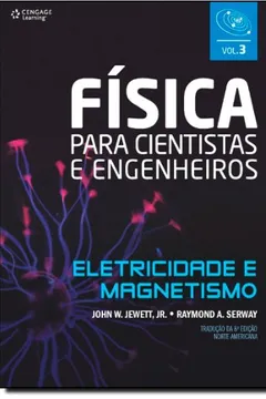 Livro Física Para Cientistas e Engenheiros. Eletricidade e Magnetismo - Volume 3 - Resumo, Resenha, PDF, etc.