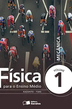 Capa do livro Física Para o Ensino Médio - Volume 1