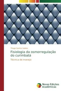 Livro Fisiologia da osmorregulação do curimbatá - Resumo, Resenha, PDF, etc.