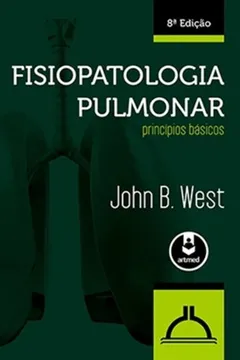 Livro Fisiopatologia Pulmonar. Princípios Básicos - Resumo, Resenha, PDF, etc.