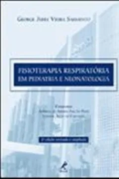 Livro Fisioterapia Respiratória em Pediatria e Neonatologia - Resumo, Resenha, PDF, etc.