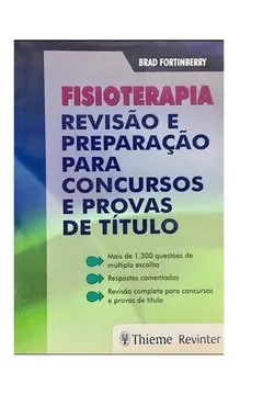Livro Fisioterapia: Revisão e Preparação Para Concursos e Provas de Título - Resumo, Resenha, PDF, etc.