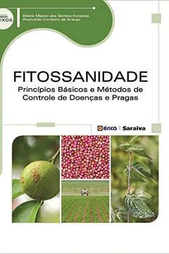 Livro Fitossanidade. Princípios Básicos e Métodos de Controle de Doenças e Pragas Vegetais - Resumo, Resenha, PDF, etc.