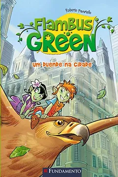 Livro Flambus Green 1. Um Duende na Cidade - Resumo, Resenha, PDF, etc.