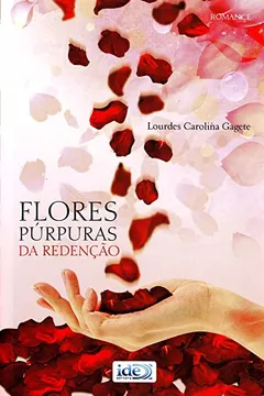 Livro Flores Purpuras da Redenção - Resumo, Resenha, PDF, etc.