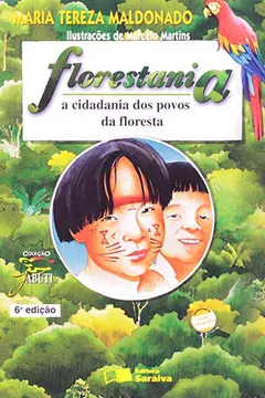 Livro Florestania. A Cidadania dos Povos da Floresta - Coleção Jabuti - Resumo, Resenha, PDF, etc.
