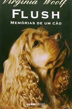 Livro Flush - Coleção L&PM Pocket - Resumo, Resenha, PDF, etc.