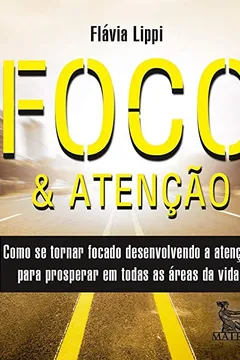 Livro Foco e Atenção - Resumo, Resenha, PDF, etc.