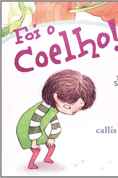Livro Foi o Coelho! - Resumo, Resenha, PDF, etc.