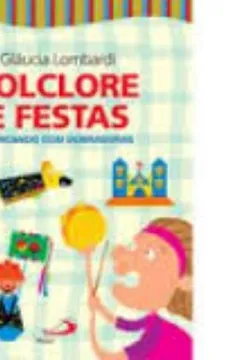 Livro Folclore e Festas - Resumo, Resenha, PDF, etc.