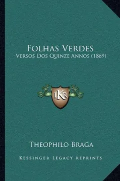 Capa do livro Folhas Verdes: Versos DOS Quinze Annos (1869)