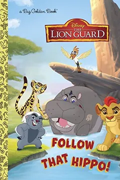 Livro Follow That Hippo! (Disney Junior: The Lion Guard) - Resumo, Resenha, PDF, etc.