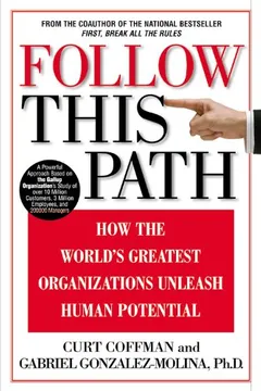 Livro Follow This Path: How the World's Greatest Organizations Drive Growth by Unleashing Human Potential - Resumo, Resenha, PDF, etc.